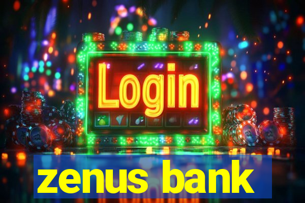 zenus bank