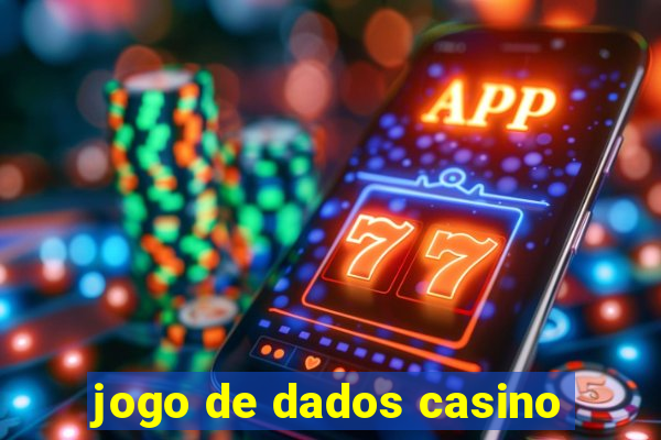 jogo de dados casino