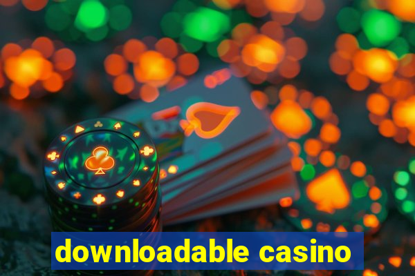 downloadable casino