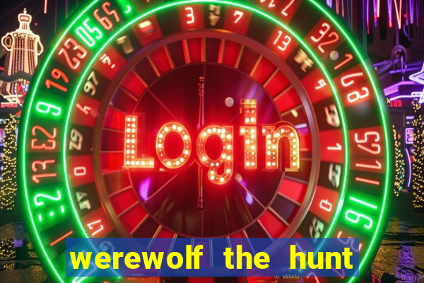 werewolf the hunt slot free play