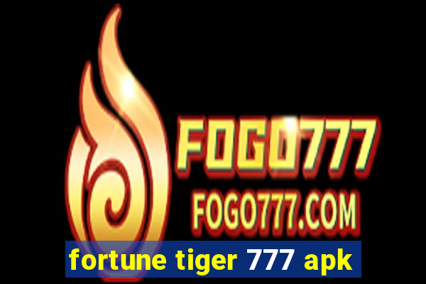 fortune tiger 777 apk