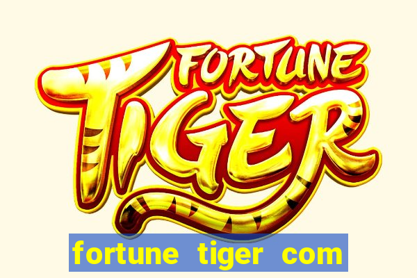 fortune tiger com bonus de cadastro