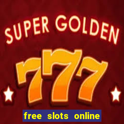 free slots online no download