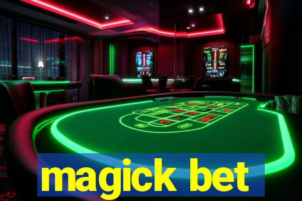 magick bet