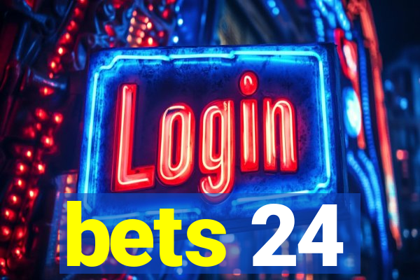 bets 24