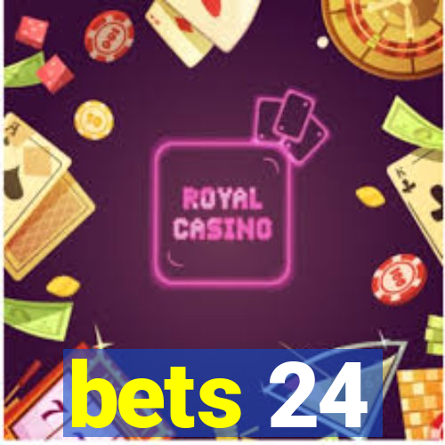 bets 24