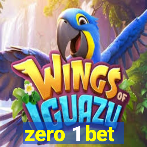 zero 1 bet