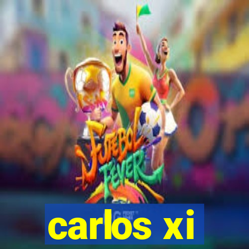 carlos xi