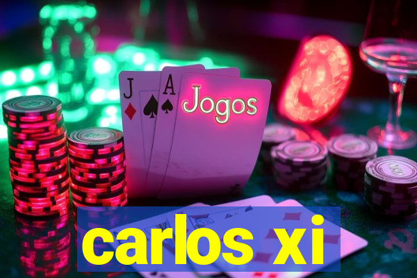 carlos xi