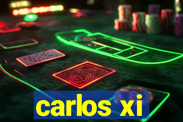 carlos xi