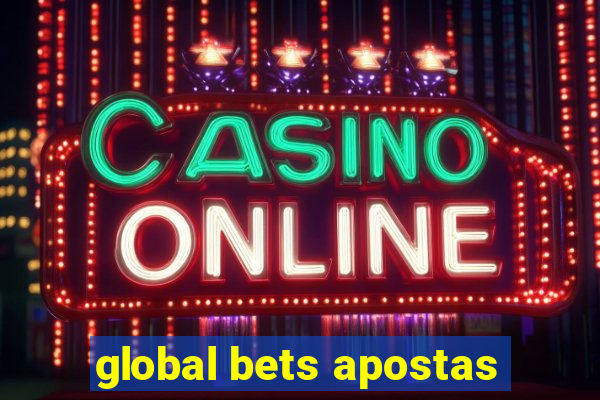 global bets apostas