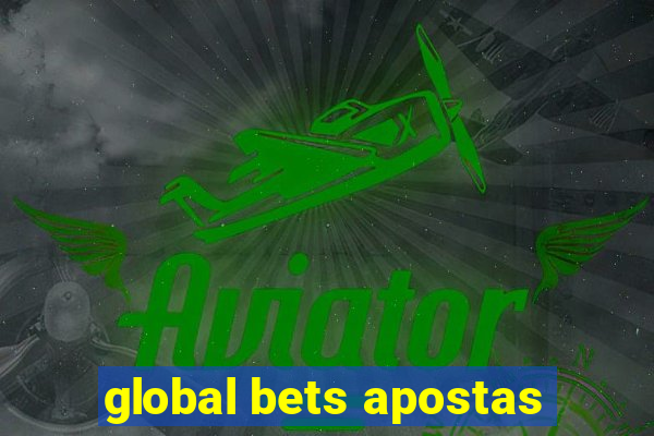 global bets apostas