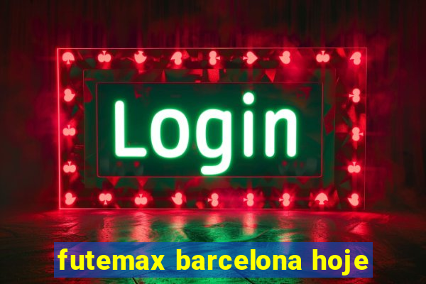 futemax barcelona hoje