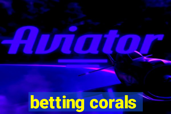 betting corals