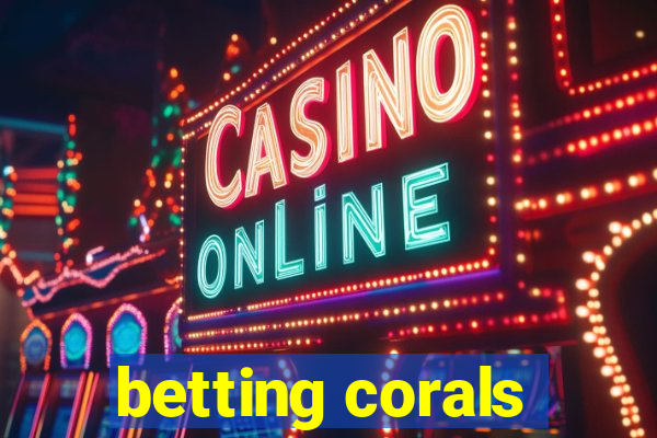 betting corals