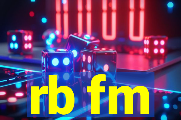 rb fm