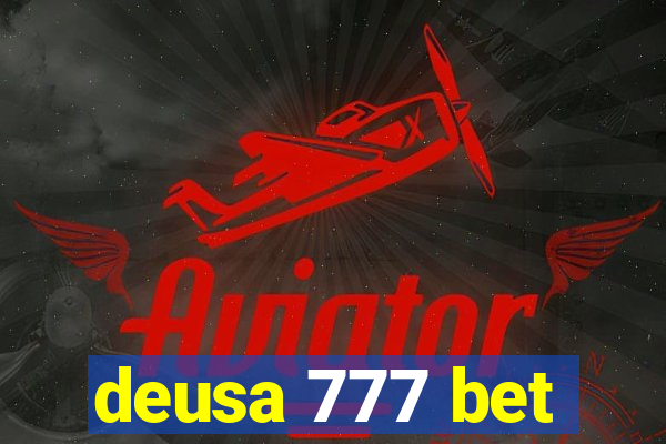 deusa 777 bet