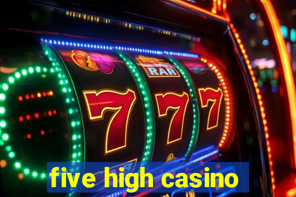 five high casino