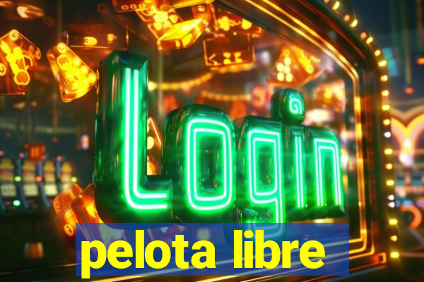 pelota libre