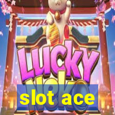 slot ace