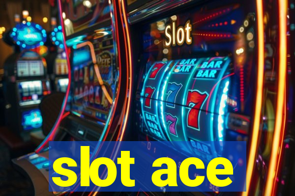 slot ace