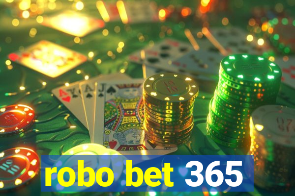 robo bet 365