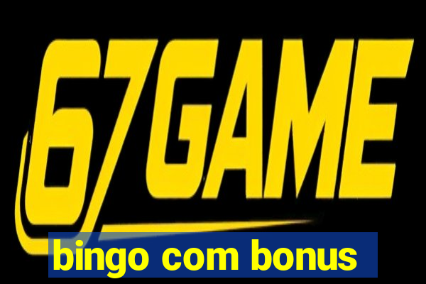 bingo com bonus