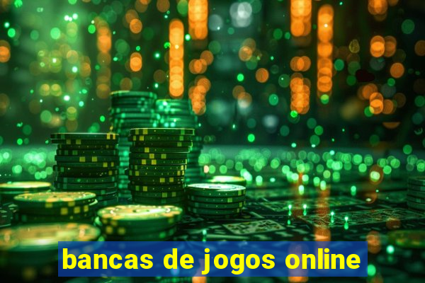 bancas de jogos online