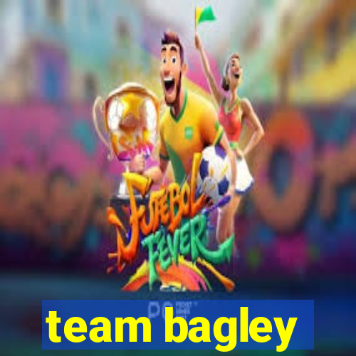 team bagley