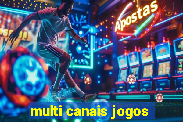 multi canais jogos