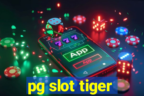 pg slot tiger