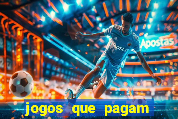 jogos que pagam dinheiro de verdade no pix