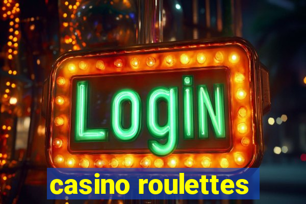 casino roulettes