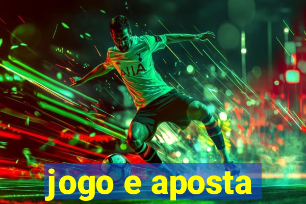 jogo e aposta