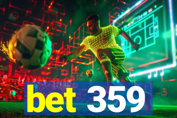 bet 359