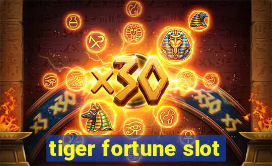 tiger fortune slot