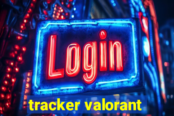 tracker valorant