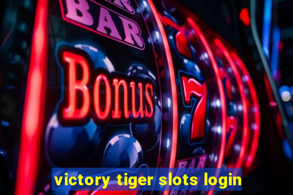 victory tiger slots login