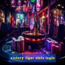 victory tiger slots login