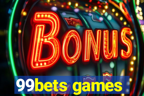 99bets games