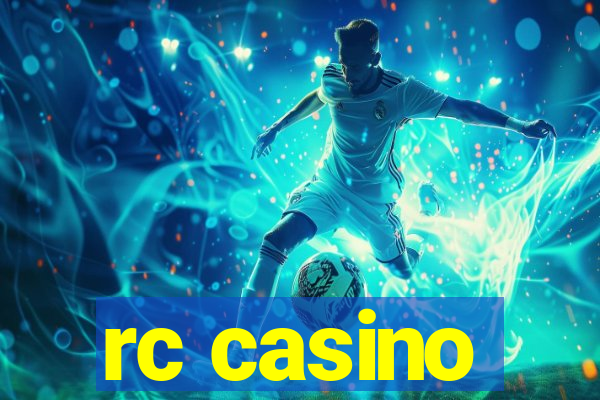 rc casino