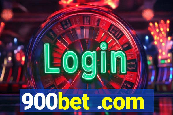 900bet .com