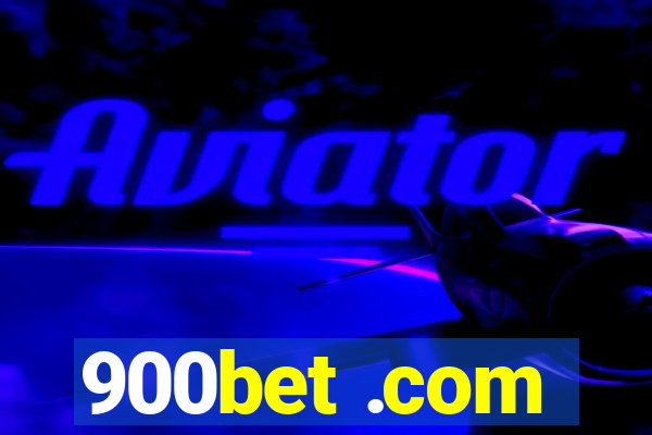 900bet .com