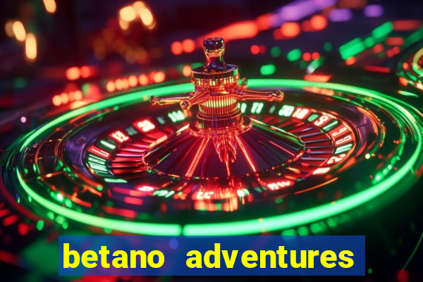 betano adventures beyond wonderland