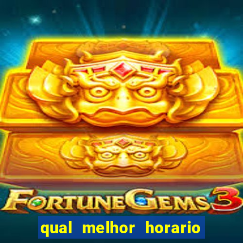 qual melhor horario para jogar fortune mouse