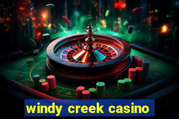 windy creek casino