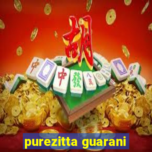 purezitta guarani