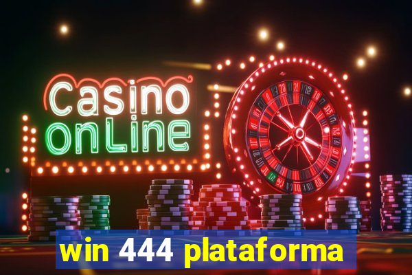 win 444 plataforma