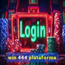 win 444 plataforma