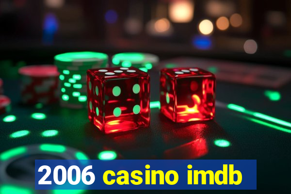 2006 casino imdb